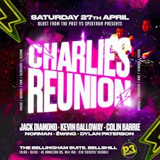 Spektrum & Blast From The Past Pres.. Charlies Reunion Bellshill at The Bellingham Suite