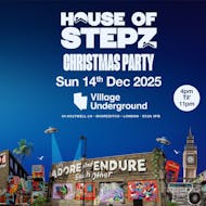 House Of Stepz - Christmas Party at Village Underground