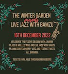 The Winter Rooftop Garden - With Live Jazz band.. BAMZU!