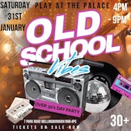 Over 30's Day Party at PLAY At The Palace
