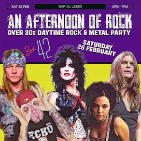 An Afternoon of Rock: LEEDS (Over 30s Rock/Metal) 3pm-7pm