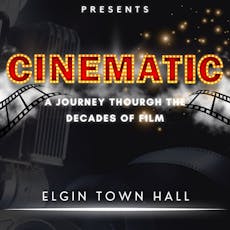 Zodiac Performing Arts presents - Cinematic (2pm Show) at Elgin Town Hall.
