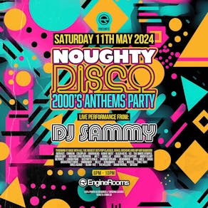 Noughty Disco Presents: DJ Sammy