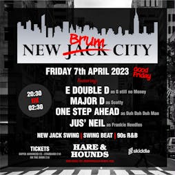 New Jack Brum City Tickets | Hare And Hounds Birmingham  | Fri 7th April 2023 Lineup