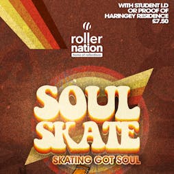 Soul Skate Tickets | Rollernation  London  | Thu 26th January 2023 Lineup