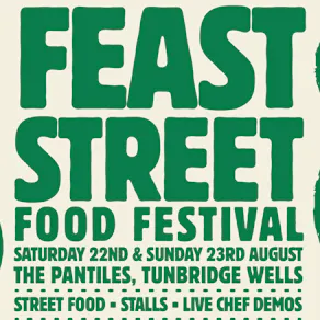 Feast Street Food Festival - The Pantiles, Tunbridge Wells
