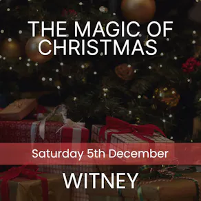 The Magic of Christmas - Witney
