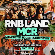 RNBLAND - Manchester Summer RNB DAY PARTY at BLVD Manchester