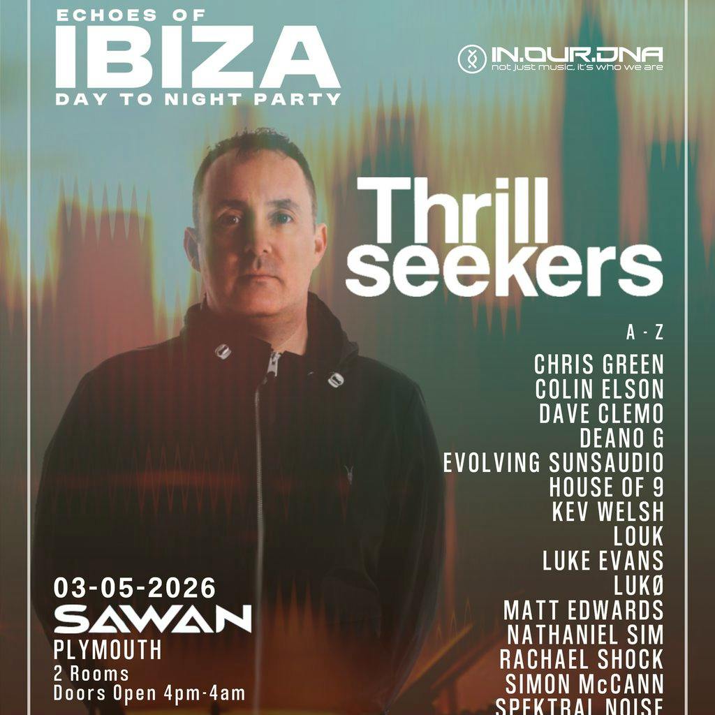 Echoes of Ibiza presents: ThrillSeekers... Trance & Progressive at Sawan Club