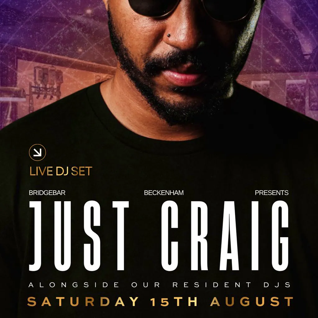 Just Craig at Bridgebar Beckenham