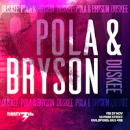 Pola & Bryson ft DUSKEE at Thirty3Hz