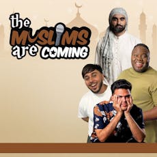 The Muslims Are Coming : Birmingham at The Glee Club