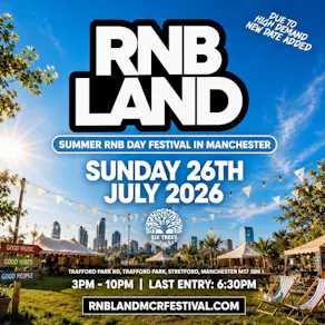 RNBLAND - Manchester's Biggest RnB Summer Day Festival