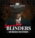 Sneaky Blinders - Murder Mystery