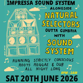 Natural Selectors Sound System alongside Impressa Sound System
