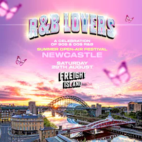 R&B Lovers - Summer Festival - Freight Island Newcastle