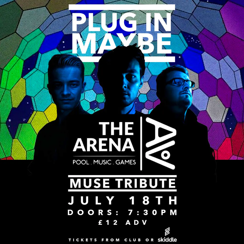 PLUGIN MAYBE - A Tribute To Muse at The Arena Crewe