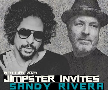Jimpster Invites Sandy Rivera