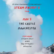 Steam Packet Tour II - Manchester at The Castle Hotel