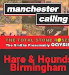 Manchester Calling w/ Total Stone Roses, The Smiths Presumably