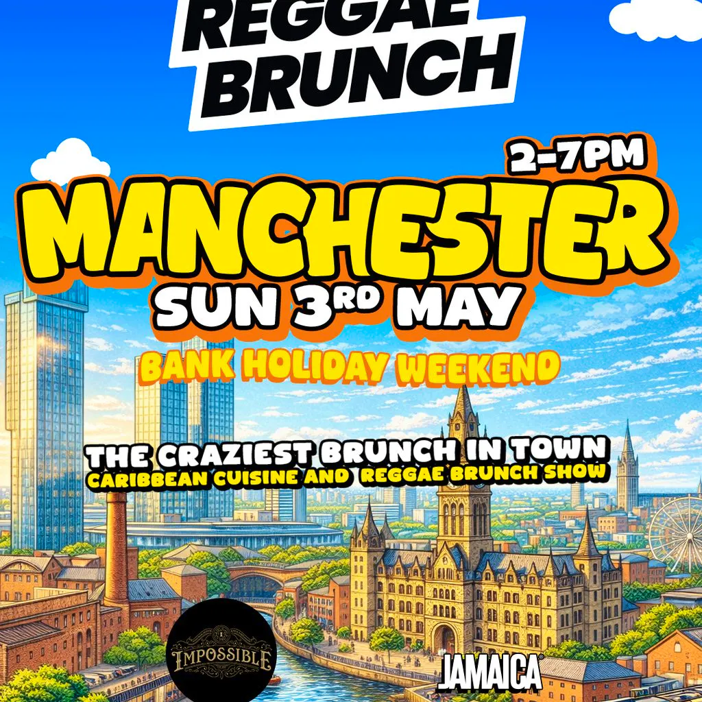Reggae Brunch MCR - Sun 3rd May at Impossible