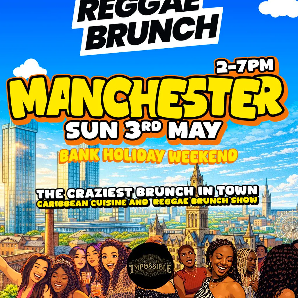 Reggae Brunch MCR - Sun 3rd May at Impossible