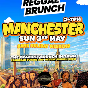 Reggae Brunch MCR - Sun 3rd May