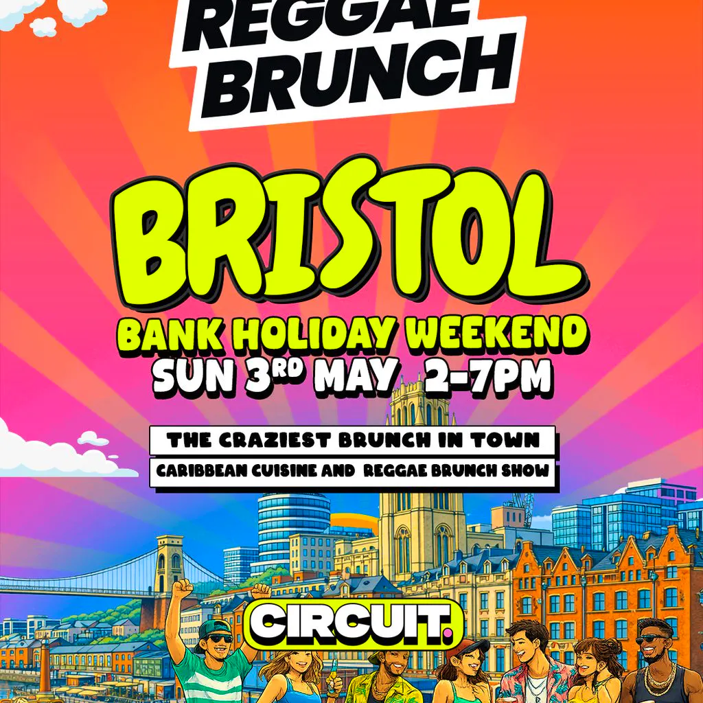 The Reggae Brunch - BRISTOL - Sun 3rd May at Circuit Bristol