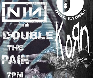 NIN UK - Nine Inch Nail Tribute plus Korn Again