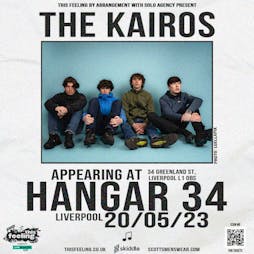The Kairos - Liverpool Tickets | Hangar 34 Liverpool  | Sat 20th May 2023 Lineup
