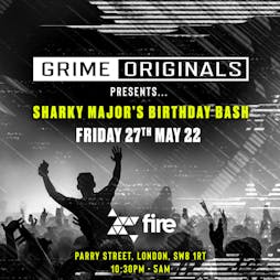 Grime Originals Tickets | Fire London  | Fri 27th May 2022 Lineup