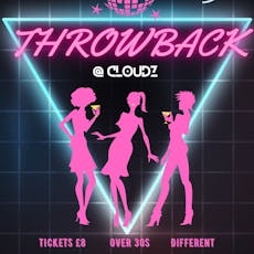 Throwback @ Cloudz - Over 30s clubbing event at Cloudz @ Sky Bar