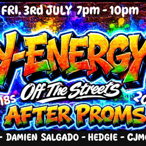 Y-ENERGY - off the streets PROMS AfTER-PARTY
