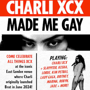 CHARLI XCX MADE ME GAY (London)