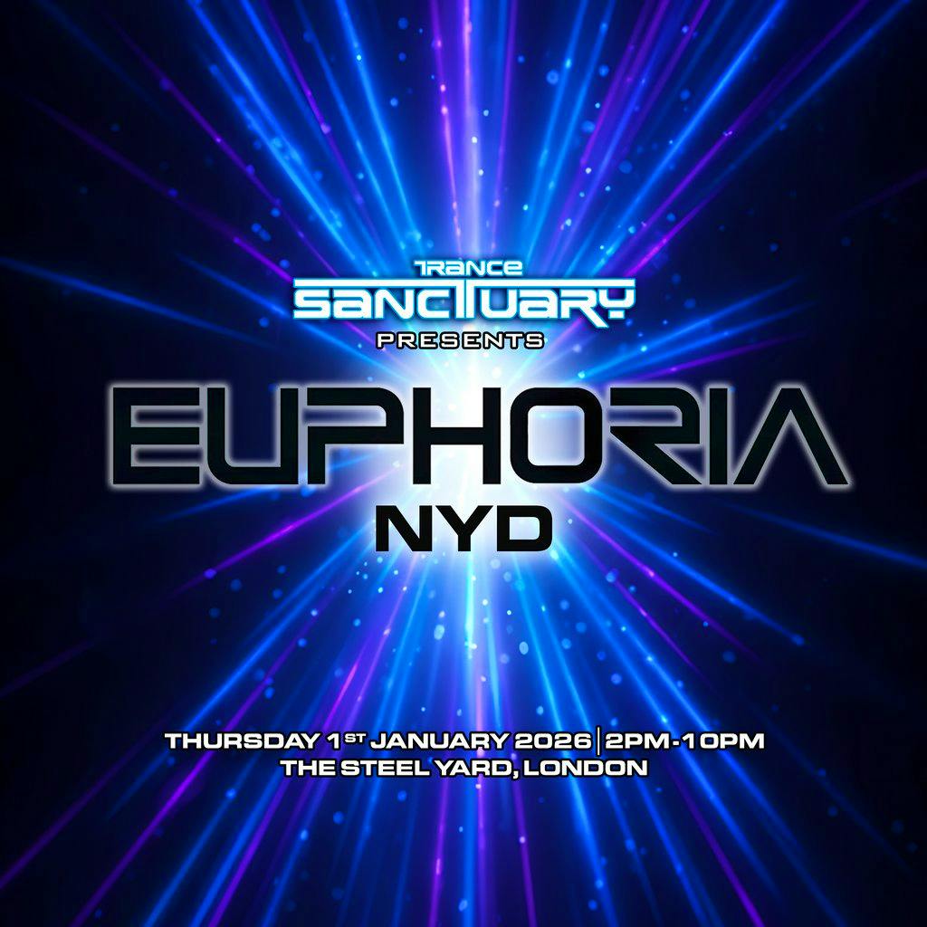 Trance Sanctuary presents Euphoria NYD 2026 at The Steel Yard
