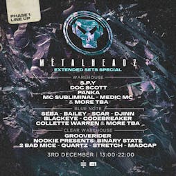 Metalheadz - Extended Sets Special  Tickets | E1 London  | Sat 3rd December 2022 Lineup