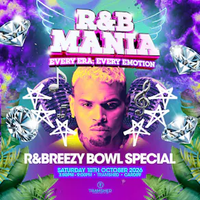 RNB MANIA | Cardiff's R&B Festival | R&Breezy Bowl Special