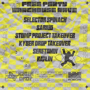 Free Party Warehouse Rave - Kyber Drop x The Stomp Project