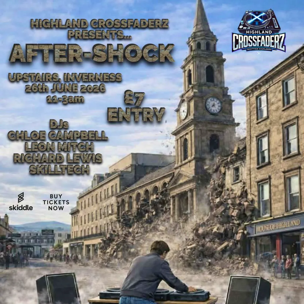 Highland Crossfaderz Presents After-Shock at Upstairs Inverness