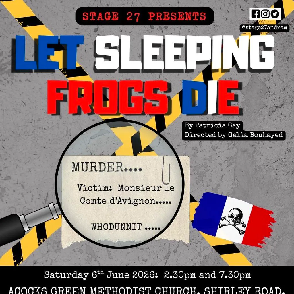 Stage 27 Presents 'Let Sleeping Frogs Die' at Acocks Green Methodist Church