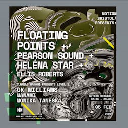 Motion presents: Floating Points, Pearson Sound, Heléna Star  Tickets | Motion Bristol  | Sat 5th February 2022 Lineup