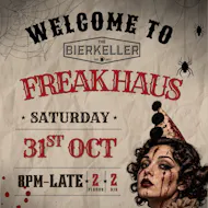 The Freakhaus at The Bierkeller Nottingham