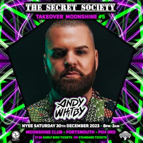 The Secret Society Takeover Moonshine #5 NYEE with ANDY WHITBY