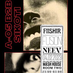 Fusion presents: A-05 b2b SIKOTI Tickets | The Mash House Edinburgh  | Sat 4th February 2023 Lineup