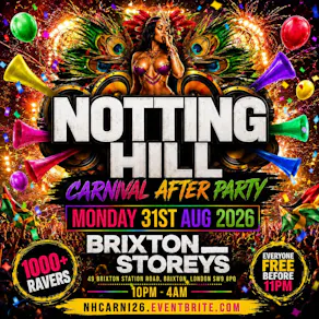 Notting Hill Carnival After Party - Everyone Free Before 11PM