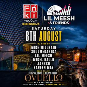 LIL MEESH & FRIENDS X FNKI SOUL BIRMINGHAM pres Soulful House