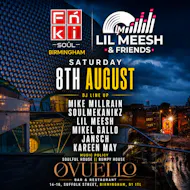 LIL MEESH & FRIENDS X FNKI SOUL BIRMINGHAM pres Soulful House at OVUELLO
