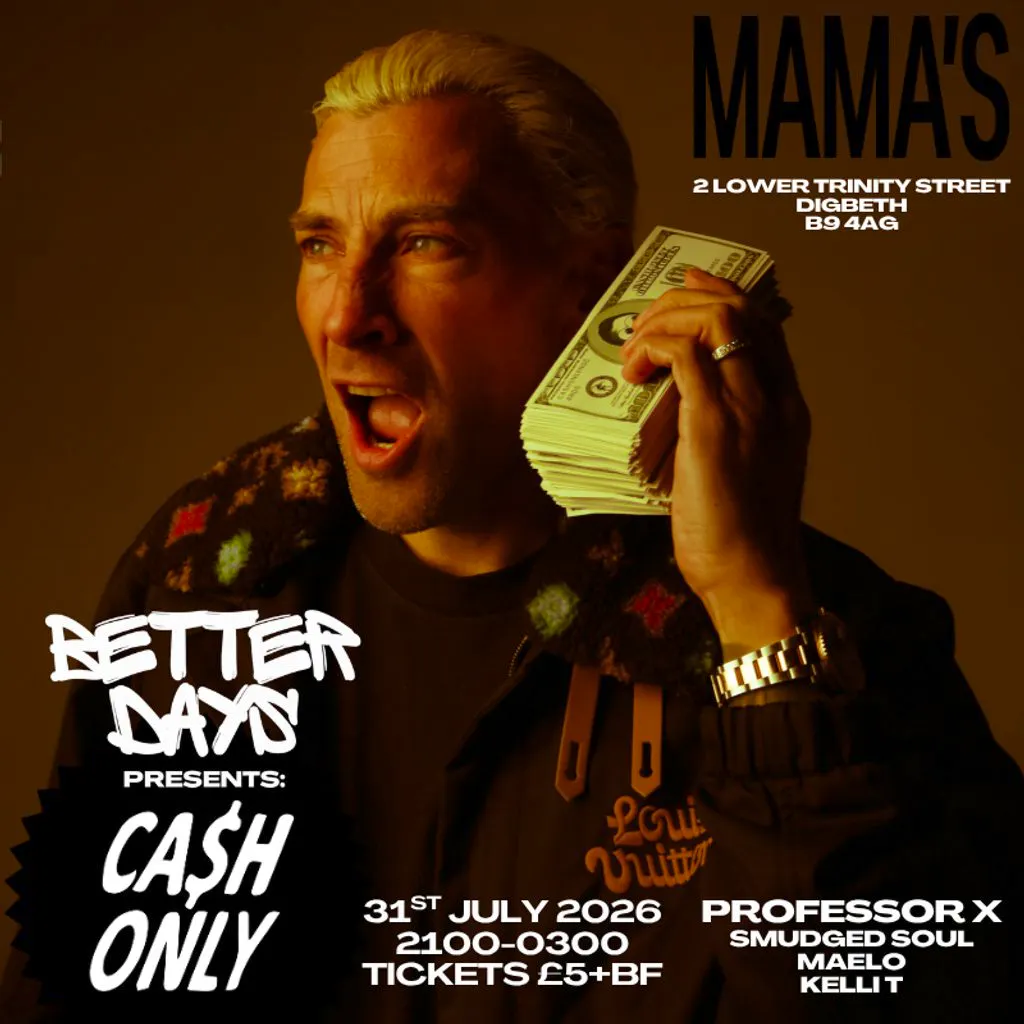 Better Days presents: Cash Only at Mama Roux's Birmingham
