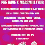 Pre-Rave x MaccMillyHub at Old Millstone Macclesfield