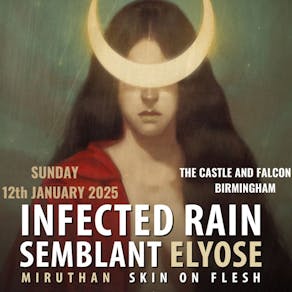 Infected Rain + Semblant + Elyose + Miruthan + Skin On Flesh